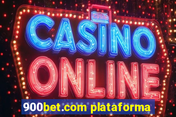 900bet.com plataforma